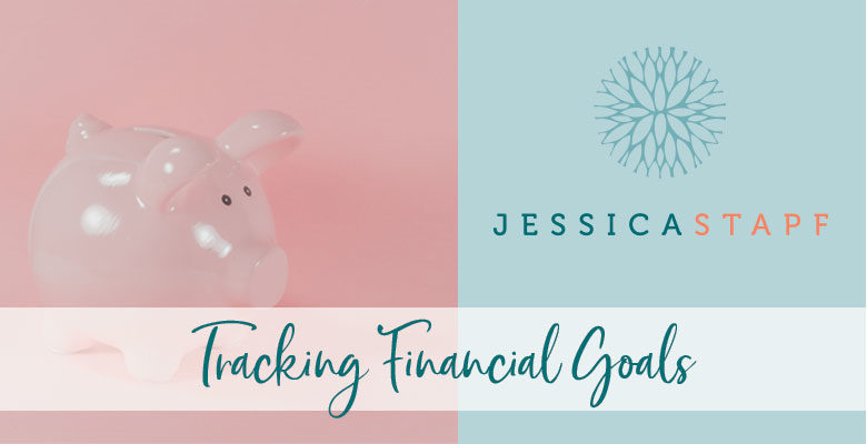 Tracking Financial Goals  Be True to Yourself