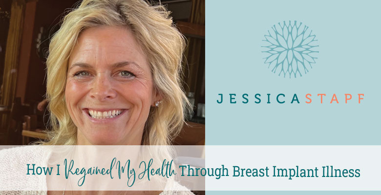 How I Regained My Health Through Breast Implant Illness