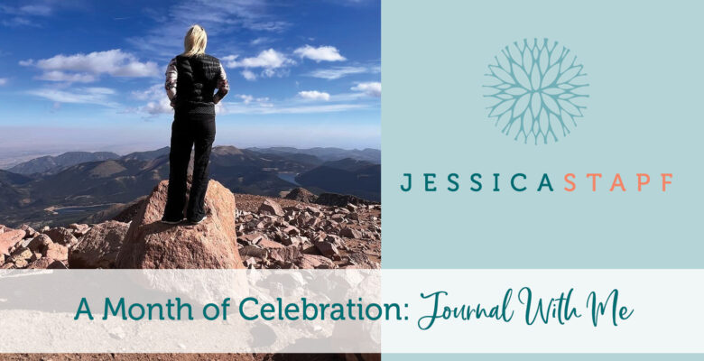 A Month of Celebration: Journal With Me