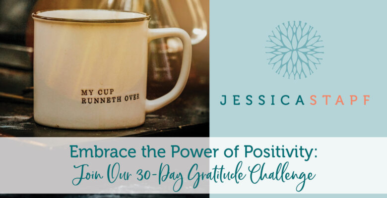 Embrace the Power of Positivity: Join Our 30-Day Gratitude Challenge